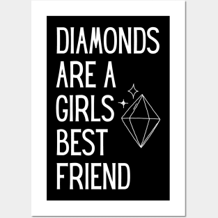 Diamonds Are A Girls Best Friend Posters and Art